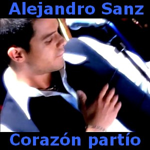 'Corazón partío' de Alejandro Sanz