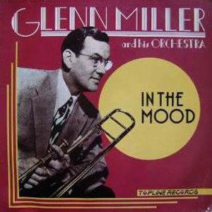 Glenn Miller - In The Mood