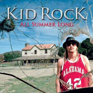 Kid Rock - All Summer Long