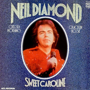 Neil Diamond - Sweet Caroline