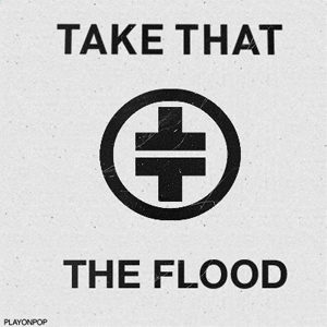 Take That - The flood