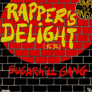 Rapper's Delight - The Sugarhill Gang