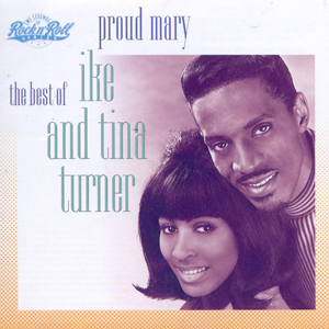 Ike & Tina Turner - Proud Mary