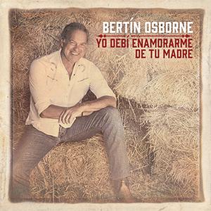 Bertn Osborne - Yo deb enamorarme de tu madre