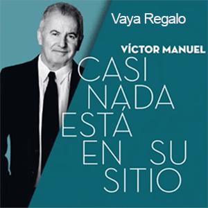 Vctor Manuel - Vaya Regalo