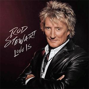 Rod Stewart - Love Is