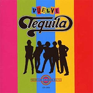 Tequila - Que el tiempo no te cambie