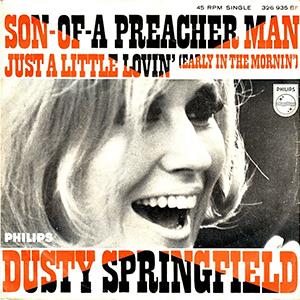 Dusty Springfield - Son-Of-A Preacher Man