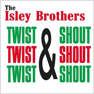 Isley Brothers - Twist and Shout