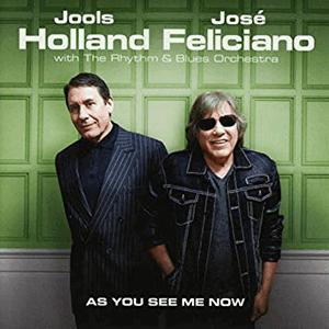Jools Holland and Jos Feliciano - As You See Me Now