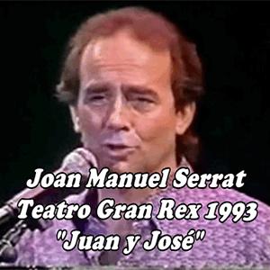 Serrat - Juan y José