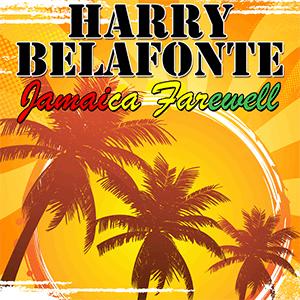 Harry Belafonte - Jamaica Farewell