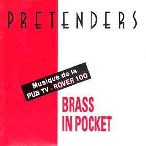 The Pretenders - Brass In Pocket
