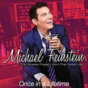 Michael Feinstein - Once in a Lifetime