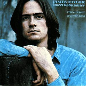 Sweet Baby James - James Taylor