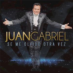 Se me olvid otra vez - Juan Gabriel