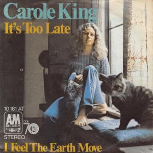 It s too late - Carole King