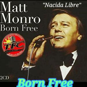 Nacida libre - Matt Monro