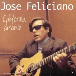 Jose Feliciano - California Dreamins