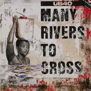 Many Rivers to cross - UB40