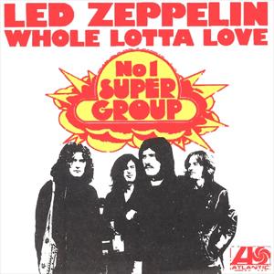 Whole Lotta Love - Led Zeppelin