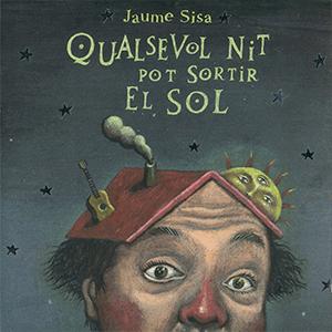 Qualsevot nit pot sortir el sol - Sisa