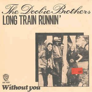 The Doobie Brothers - Long Train Running.