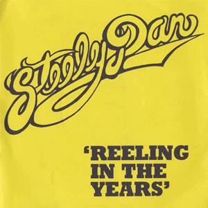 Reelin' In The Years - Steely Dan