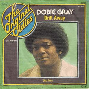 Drift Away - Dobie Gray