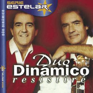 El Duo Dinamico - Resistire