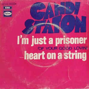 I'm just a prisoner (Of your good love) - Candi Staton