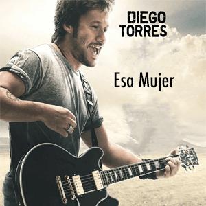 Diego Torres - Esa Mujer