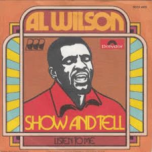 Show and tell - Al Wilson