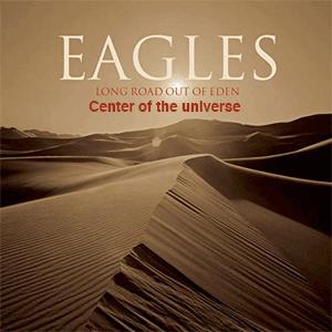 Eagles - Center Of The Universe