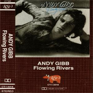 Flowing Rivers - Andy Gibb