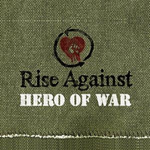 Rise Against - Hero Of War