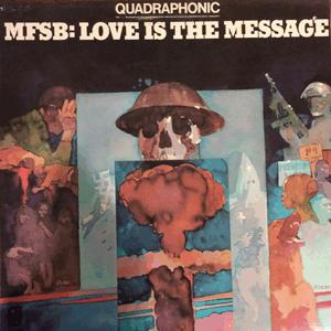 Love is the message - MFSB