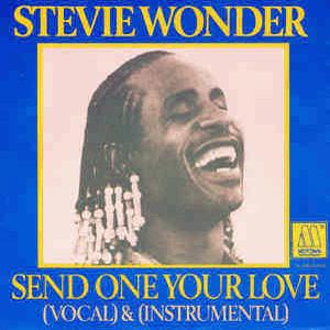 Send One Your Love - Steve Wonder