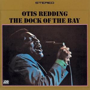 Otis Redding - (Sitting On) The Dock Of The Bay