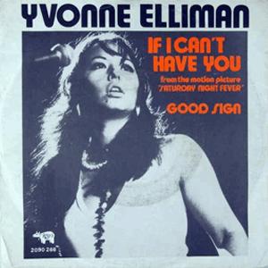 If I cant have you - Yvonne Elliman