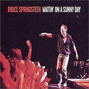 Bruce Springsteen - Waitin On A Sunny Day