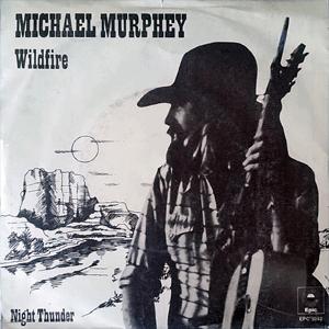Wildfire - Michael Martin Murphey