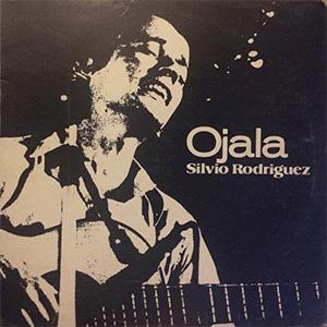 Silvio Rodrguez - Ojal