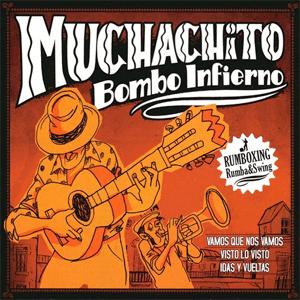 Siempre que quiera - Muchachito Bombo Infierno