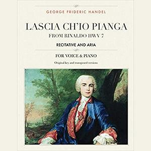 G.F. Handel - Aria Lascia ch'io pianga, from Rinaldo (HWV 7)