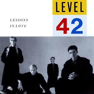 Level 42 - Lessons In Love