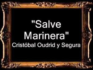 Salve Marinera - Cristbal Oudrid y Segura