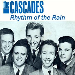 The Cascades - Rhythm of the rain