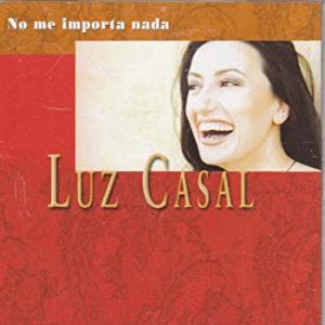 No me importa nada - Luz Casal