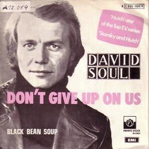 Don't give up on us - David Soul